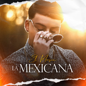 La Mexicana (Explicit) dari EL Music