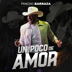 Pancho Barraza的專輯Un Poco de Amor