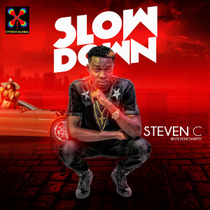 ดาวน์โหลดและฟังเพลง Slow Down พร้อมเนื้อเพลงจาก Steven C