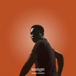 อัลบัม zange (mose remix) ศิลปิน Bongeziwe Mabandla