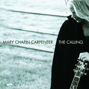 收聽Mary Chapin Carpenter的The Calling歌詞歌曲