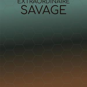 อัลบัม Extraordinaire Savage ศิลปิน Various