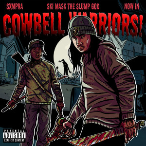 SKI MASK THE SLUMP GOD的專輯COWBELL WARRIORS! (Explicit)