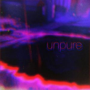 Turbeazy的专辑Unpure (Explicit)
