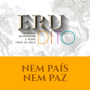 Album Nem País Nem Paz (EruDito) from Marcelo Quintanilha