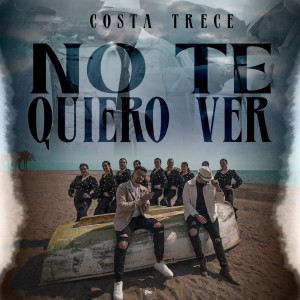 收聽Costa Trece的No Te Quiero Ver歌詞歌曲