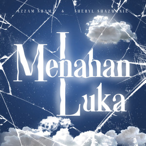 อัลบัม Menahan Luka ศิลปิน Azzam Sham