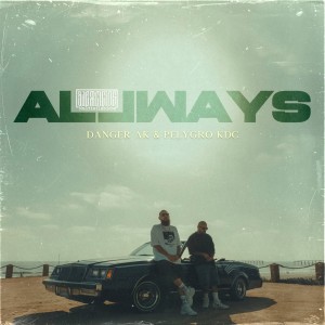 Danger AK的專輯AllWays - Ejercicios Multisilábicos, Vol. II (feat. Pelygro KDC)