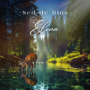Elena的專輯Sed De Dios