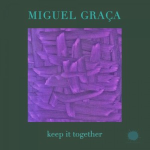 Miguel Graca的專輯Keep It Together