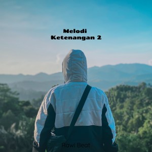 Album Melodi Ketenangan 2 from Rawi Beat