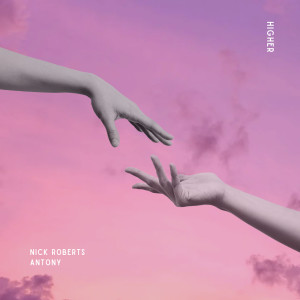 Listen to Higher song with lyrics from Nick Roberts
