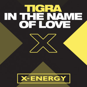 In the Name of Love dari Tigra