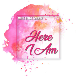 ดาวน์โหลดและฟังเพลง Here I Am พร้อมเนื้อเพลงจาก Dionne Warwick