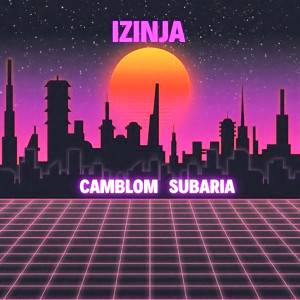 Camblom Subaria的专辑Izinja