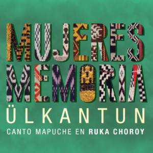 Listen to La Golondrina(Ruca Choroy) song with lyrics from Mujeres Memoria