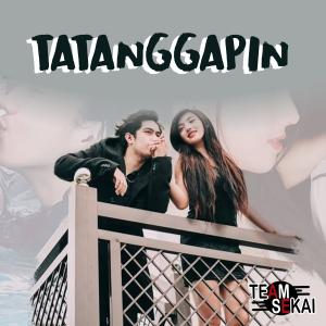 收聽Team Sekai的Tatanggapin (feat. SevenJC, Tyrone, Eevez'One & Vince Wayne)歌詞歌曲