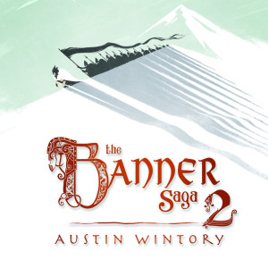 Album The Banner Saga 2 from 