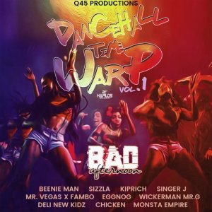 อัลบัม Dancehall Time Warp, Vol. 1: Bad Afternoon ศิลปิน Various Artists