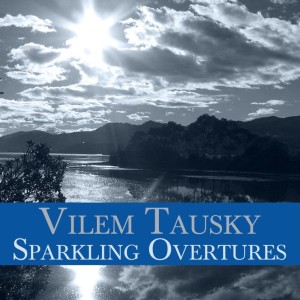 Album Sparkling Overtures from Vilem Tausky