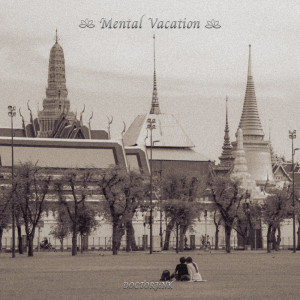 Album Mental Vacation from DOCTORJiNK