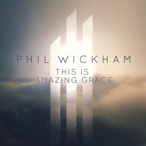 收聽Phil Wickham的This Is Amazing Grace歌詞歌曲
