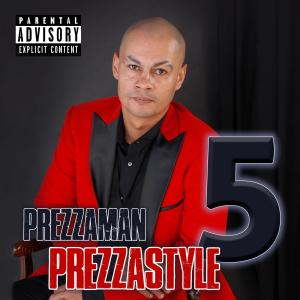 Prezzaman的專輯Prezzastyle 5 (Explicit)