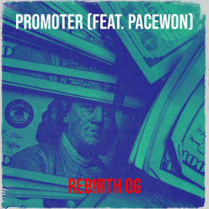 收听REB!RTH OG的Promoter (Explicit)歌词歌曲