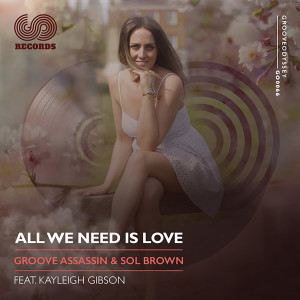 Groove Assassin & Kenny Bobien的專輯All We Need Is Love