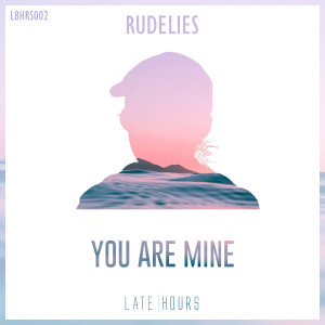 อัลบัม You Are Mine ศิลปิน RudeLies