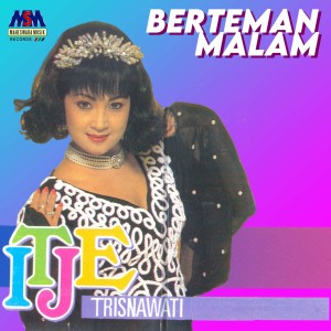 Album Berteman Malam from Itje Trisnawati