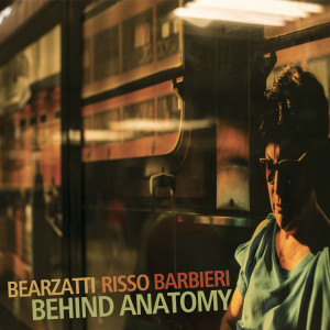 Francesco Bearzatti的專輯Behind Anatomy