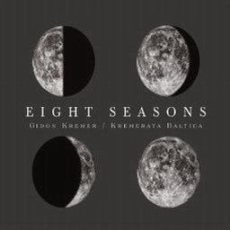 Eight Seasons: Astor Piazzolla - Four Seasons of Buenos Aires; Vivaldi - Four Seasons