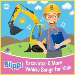 收聽Blippi的The Excavator Song歌詞歌曲