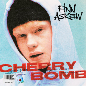ดาวน์โหลดและฟังเพลง Cherry Bomb (Explicit) พร้อมเนื้อเพลงจาก Finn Askew