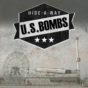 U.S. Bombs的专辑Hide-a-Way