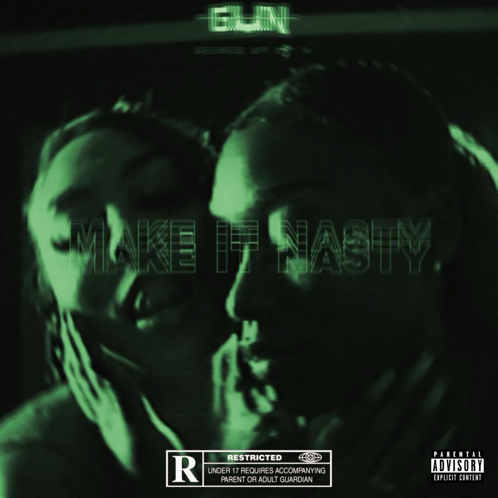 Make It Nasty (Explicit)