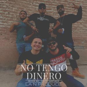 收聽Javier Mc的No Tengo Dinero (feat. David Santiago) (Explicit)歌詞歌曲
