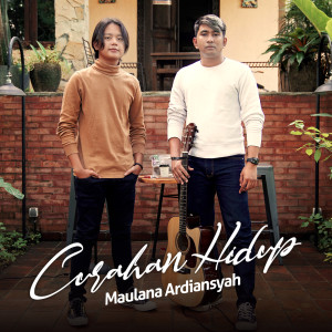 Listen to Curahan Hidup song with lyrics from Maulana Ardiansyah