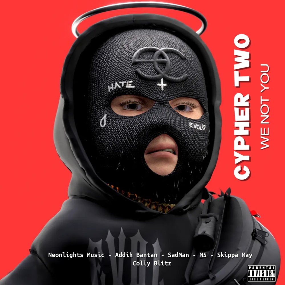 Cypher 2 We Not You (Explicit)