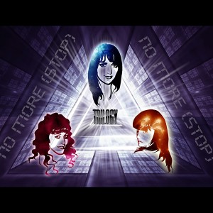 Listen to No More(Stop) song with lyrics from Trilogy