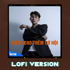 Listen to Đừng Cho Thêm Cơ Hội (Lofi Version) song with lyrics from iBe Viet