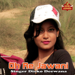 Listen to Oh Re Jawani song with lyrics from Disko Deewana