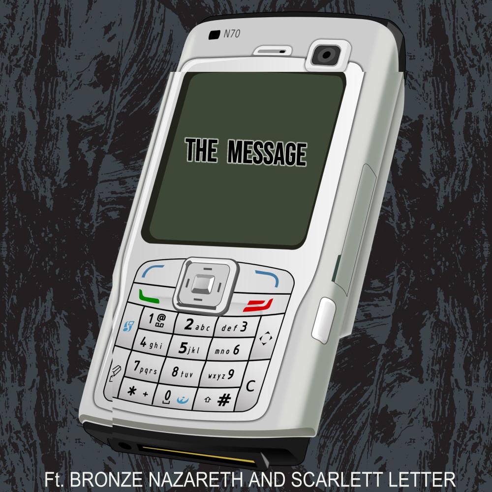 The Message (feat. Bronze Nazareth & Scarlett Letter) (Explicit)