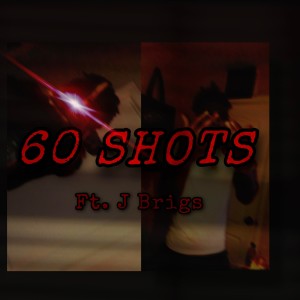 อัลบัม 60 Shots (feat. J Brigs) (Explicit) ศิลปิน Dr3w