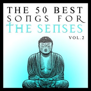 อัลบัม The 50 Best Songs for the Senses Vol.2 ศิลปิน Various Artists