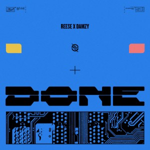ดาวน์โหลดและฟังเพลง Done พร้อมเนื้อเพลงจาก Reese