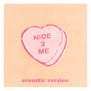 收聽Piri的nice 2 me (acoustic)歌詞歌曲