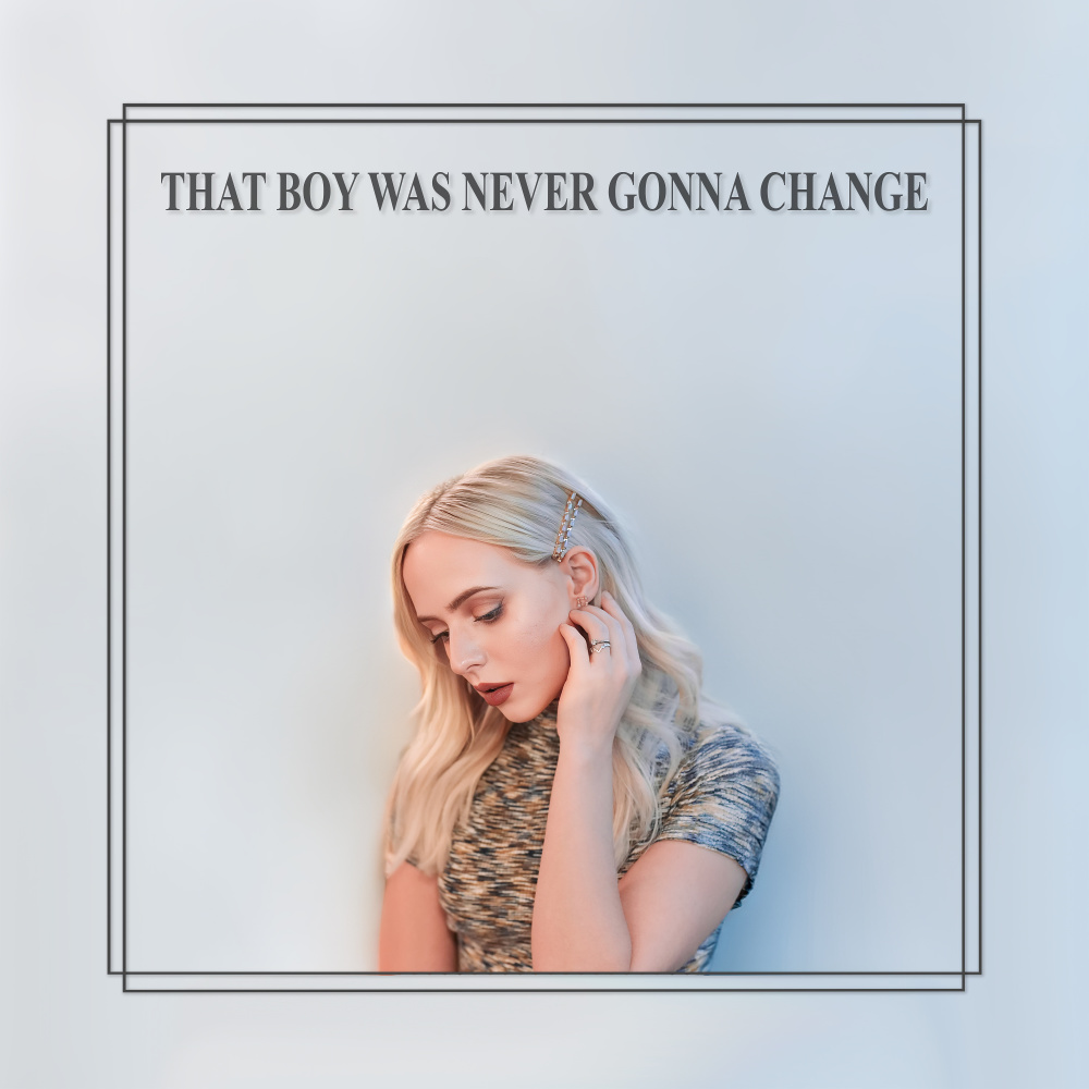 That Boy Was Never Gonna Change