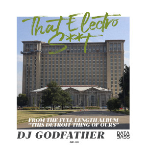 DJ Godfather的專輯That Electro Shit EP